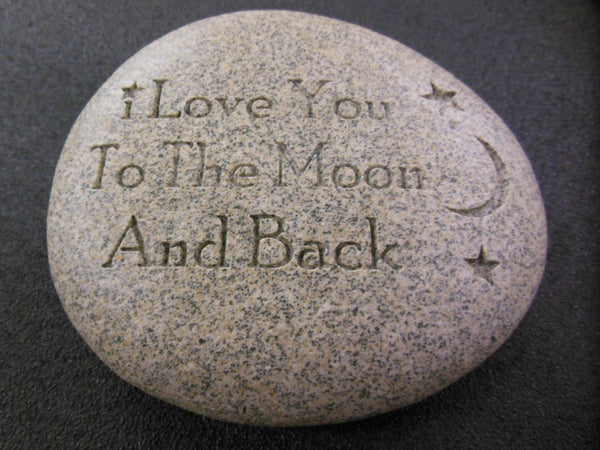 Engraved River Stone Gift Paperweight  "I Love You to the Moon and Back"
