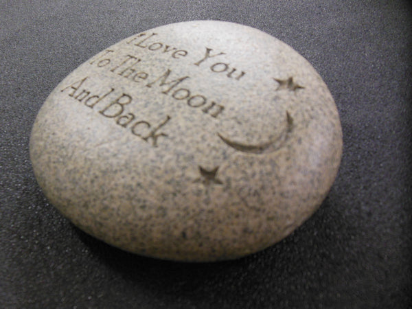Engraved River Stone Gift Paperweight  "I Love You to the Moon and Back"