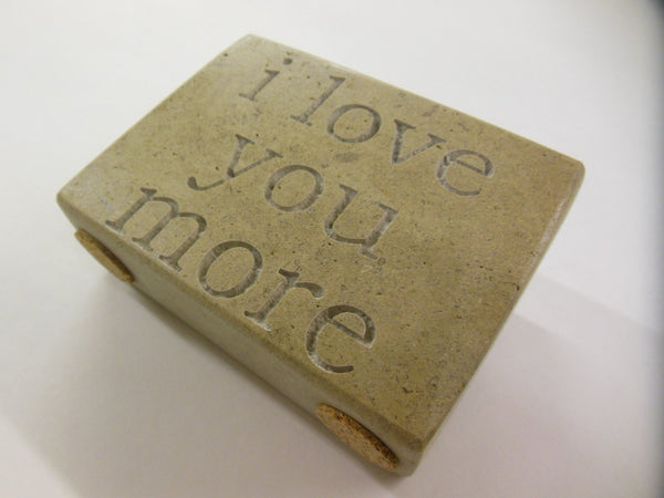 Engraved Natural Stone "I Love You More" 3in.x2in.x3/4in.